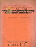 PROCEEDINGS OF THE 1984 SEM FALL CONFERENCE ‘COMPUTER-AIDED TESTING AND MODAL ANALYSIS‘ NOVEMBER 4-7（1984 PDF版）