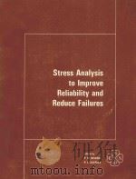 STRESS ANALYSIS TO IMPROVE RELIABILITY AND REDUCE FAILURES（1985 PDF版）