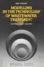MODELLING IN THE TECHNOLOGY OF WASTEWATER TREATMENT（1984 PDF版）