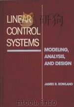 LINEAR CONTROL SYSTEMS：MODELING ANALYSIS AND DESIGN（1986 PDF版）