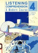 LISTENING COMPREHENSION A MODERN COURSE 4   1990  PDF电子版封面     