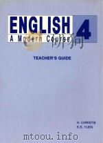 ENGLISH A MODERN COURSE 4 TEACHER`S GUIDE   1991  PDF电子版封面     