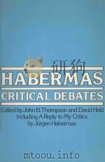 HABERMAS:CRITICAL DEBATES   1982  PDF电子版封面  0262700239  JOHN B.THOMPSON，DAVID HELD 
