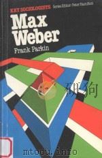 MAX WEBER   1982  PDF电子版封面  0853123934  FRANK PARKIN 