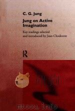 JUNG ON ACTIVE IMAGINATION   1997  PDF电子版封面  0415152542  C.G.JUNG，JOAN CHODOROW 