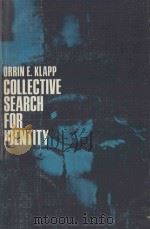 COLLECTIVE SEARCH FOR IDENTITY     PDF电子版封面    ORRIN E.KLAPP 