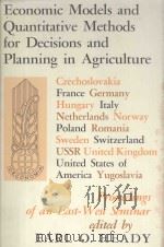 ECONOMIC MODELS AND QUANTITATIVE METHODS FOR DECISIONS AND PLANNING IN AGRICULTURE:PROCEEDINGS OF AN   1971  PDF电子版封面  0813805406  EARL O.HEADY 