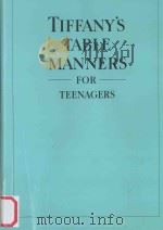 TIFFANY'S TABLE MANNERS FOR TEENAGERS   1989  PDF电子版封面  0394828771  WALTER HOVING 