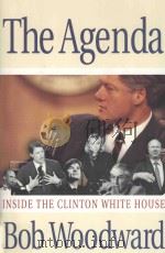 THE AGENDA:INSIDE THE CLINTON WHITE HOUSE   1994  PDF电子版封面  0671864866  BOB WOODWARD 