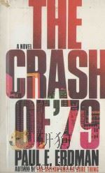 THE CRASH OF '79   1976  PDF电子版封面  0671223658  PAUL E.ERDMAN 
