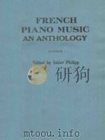 French Piano Music an Anthology     PDF电子版封面    Isidor Philipp 