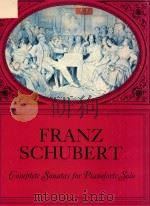Franz Schubert Complete Sonatas for Pianoforte solo（ PDF版）