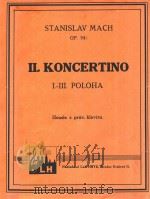 Ⅱ.KONCERTINO(1-3.POLOHA)   1946  PDF电子版封面     