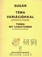 VARIACIOKKAL THEMA MIT VARIATIONEN=舒加尔：主题和变奏曲2首大提琴曲（1954 PDF版）
