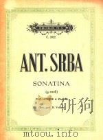 SONATINA PRO HOUSLE A KLAVIR   1939  PDF电子版封面    ANT.SRBA 