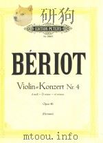 VIOLIN-KONZERT NR.4 D MOLL-DMINOR-RE'MINEUR OPUS 46=小提琴协奏曲     PDF电子版封面    BERIOT 