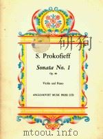 SONATA NO.1 OP.80 VIOLIN AND PIANO=第一小提琴奏鸣曲     PDF电子版封面    S.PROKOFIEFF 