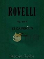 ROVELLI OP.3&5 12 CAPRICEN FUR DIE VIOLINE=罗维利12首小提琴随想曲     PDF电子版封面    P.ROVELLI 