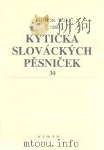 SLOVACKYCH PESNICEK 30 NARODNICHPISNI PRO DVOJE HOUSLE     PDF电子版封面    KYTICKA 
