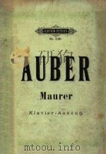 AUBER:Maurer Klavier-Auszgug     PDF电子版封面    Maurer u.schlosser 