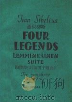 Four Legends Lemminkainen Suite for symphony orchestra=西贝柳斯：四传奇（列敏凯宁组曲）   1960  PDF电子版封面    Jean Sibelius 