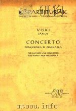 CONCERTOS=钢琴协奏曲（管弦乐队袖珍总谱）   1957  PDF电子版封面    VISKI JANOS 