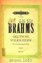 Deutsche Volkslieder fur vierstimmigen Chor Partitur Heft Ⅰ     PDF电子版封面    Brahms 