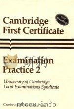 CAMBRIDGE FIRST CERTIFICATE EXAMINATION PRACTICE 2     PDF电子版封面     