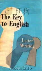 THE KEY TO ENGLISH LERRER WRITING     PDF电子版封面     
