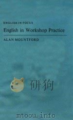 ENGLISH IN FOCUS ENGLISH IN WORKSHOP PRACTICE（1975 PDF版）