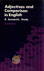 ADGECTIVES AND COMPARISON IN ENGLISH A SEMANTIC STUDY（1985 PDF版）