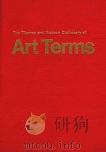 艺术术语词典=THE THAMES AND HUDSON DICTIONARY OF ART TERMS   1984  PDF电子版封面     