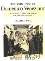 文艺复兴时期的早期佛罗伦隆艺术研究=THE PAINTINGS OF DOMENICOVENEZIANO CA.1410-1461（1980 PDF版）