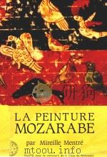 摩萨拉布风格绘画=LA PEINTURE MOZARABE   1984  PDF电子版封面     