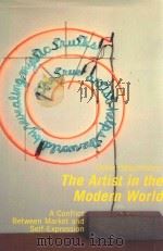THE ARTIST IN THE MODERN WORLD THE CONFLICT BETWEEN MARKET AND SELF-EXPRESSION（1997 PDF版）
