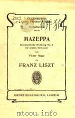 MAZEPPA Symphonische Dichtung No.6 groBes Orchester     PDF电子版封面     