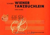 WIENER TANZBUCHLE=舒伯特：维也纳舞曲集   1987  PDF电子版封面    SCHUBERT 