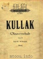 Oktavenschule Opus 48 Band Ⅲ     PDF电子版封面    Kullak 
