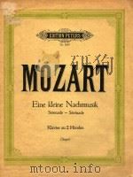 Eine Kleine Nachtmusik Serenade Klavier zu 2 Handen=莫扎特小夜曲   1956  PDF电子版封面    Mozart 