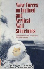 Wave forces on inclined and vertical wall structures   1995  PDF电子版封面  0784400806   