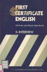 First Certificate English  Book 5  Interview   1978  PDF电子版封面  017555269X   
