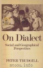 On Dialect:Social and Geographical Perspectives   1983  PDF电子版封面  063113686X   