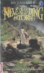 THE NEVERENDING STORY   1984  PDF电子版封面  0140317937  Michael Ende，Ralph Manheim 