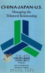 CHINA-JAPAN-U.S.:Managing the Trilateral Relationship（1998 PDF版）