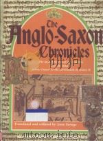 The Anglo-Saxon Chronicles   1995  PDF电子版封面  1855016869  Anne Savage 
