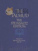 THE TALMUD  THE STEINSALTZ  EDITION  VOLUME  4  TRACTATE BAVA METZIA  PART  4   1991  PDF电子版封面  0394576659  Rabbi Adin Steinsaltz 