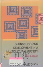 COUNSELING AND DEVELOPMENT IN A MULTICULTURAL SOCIETY  3 EDITION   1999  PDF电子版封面  0534344909  John A.Axelson 