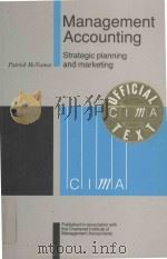 Management Accounting:Strategic Planning and Marketing  Stage  4   1988  PDF电子版封面  0434912697  Patrick McNamee 