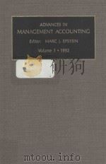 ADVANCES IN MANAGEMENT ACCOUNTING:A Research Annual  VOLUME 1  1992   1992  PDF电子版封面  1559384204  MARC J.EPSTEIN 