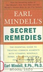 EARL MINDELL'S SECRET REMEDIES   1997  PDF电子版封面  0743226607  Earl Mindell 